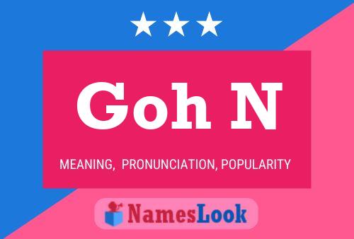 Goh N Name Poster