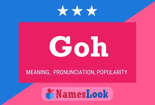 Goh Name Poster