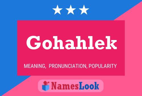 Gohahlek Name Poster