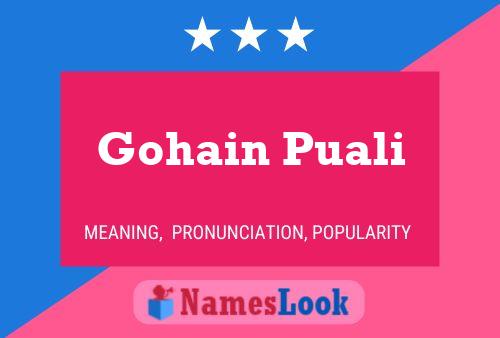 Gohain Puali Name Poster