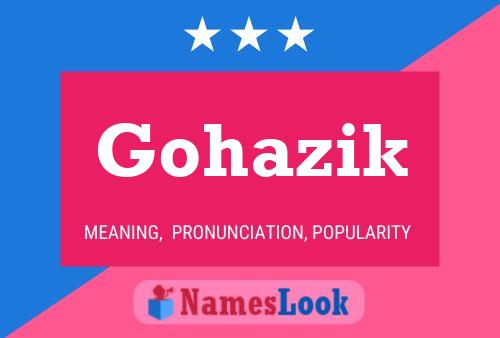 Gohazik Name Poster