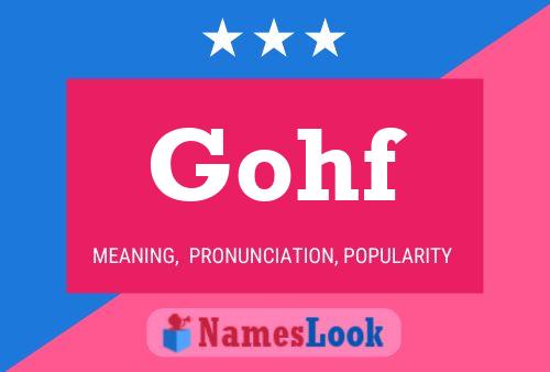 Gohf Name Poster