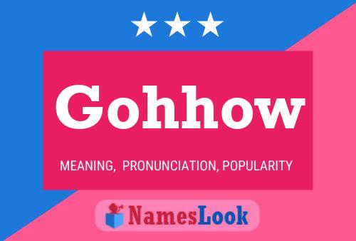 Gohhow Name Poster