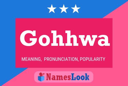 Gohhwa Name Poster