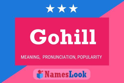 Gohill Name Poster