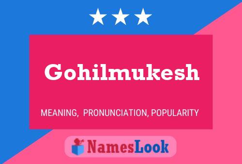 Gohilmukesh Name Poster