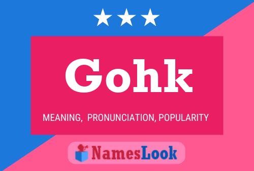 Gohk Name Poster