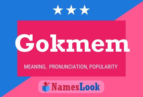 Gokmem Name Poster