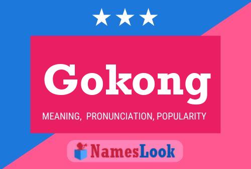 Gokong Name Poster