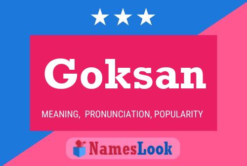 Goksan Name Poster