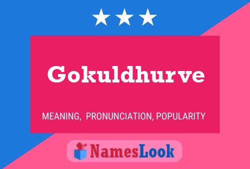 Gokuldhurve Name Poster