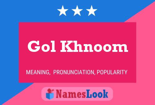 Gol Khnoom Name Poster