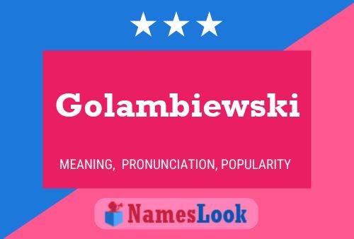 Golambiewski Name Poster