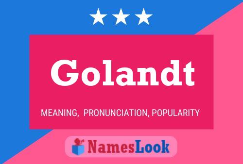 Golandt Name Poster