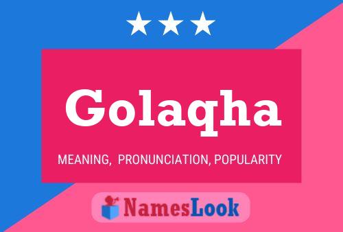 Golaqha Name Poster