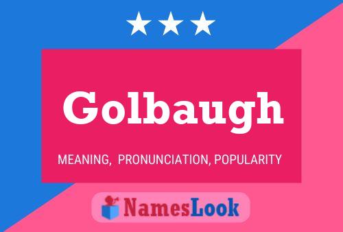 Golbaugh Name Poster