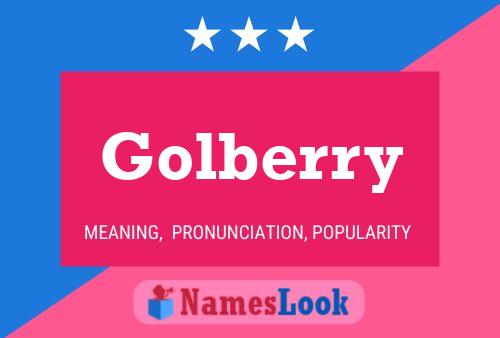 Golberry Name Poster