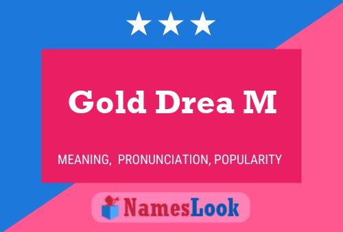 Gold Drea M Name Poster