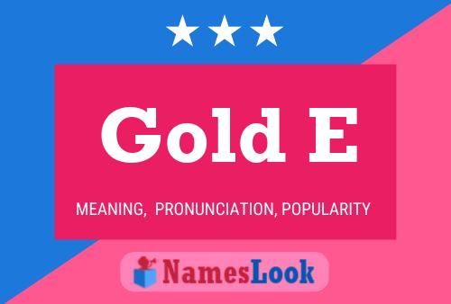 Gold E Name Poster