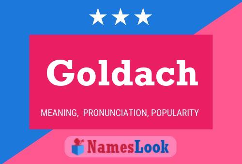 Goldach Name Poster