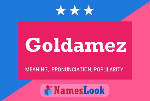 Goldamez Name Poster