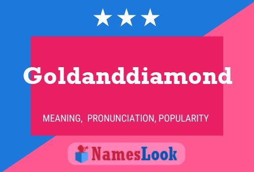 Goldanddiamond Name Poster