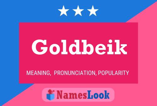 Goldbeik Name Poster