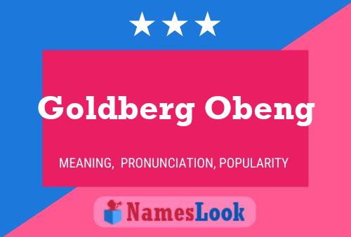 Goldberg Obeng Name Poster