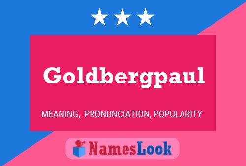 Goldbergpaul Name Poster