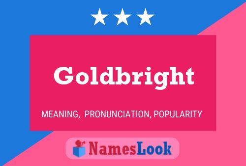 Goldbright Name Poster