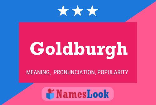 Goldburgh Name Poster