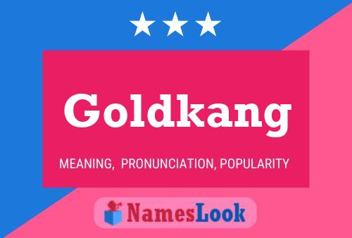 Goldkang Name Poster