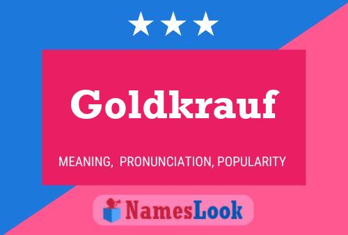 Goldkrauf Name Poster