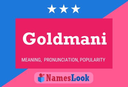 Goldmani Name Poster