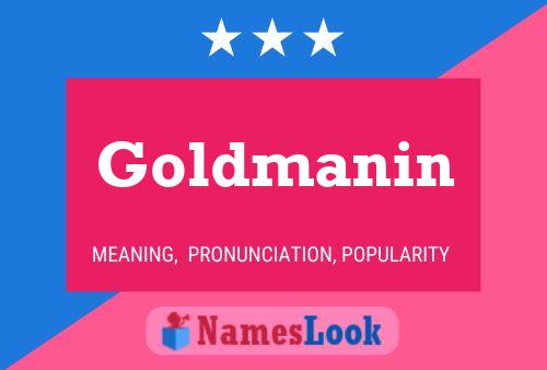 Goldmanin Name Poster