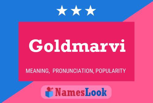 Goldmarvi Name Poster