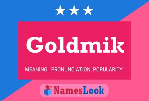 Goldmik Name Poster