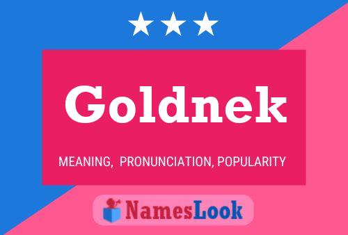 Goldnek Name Poster