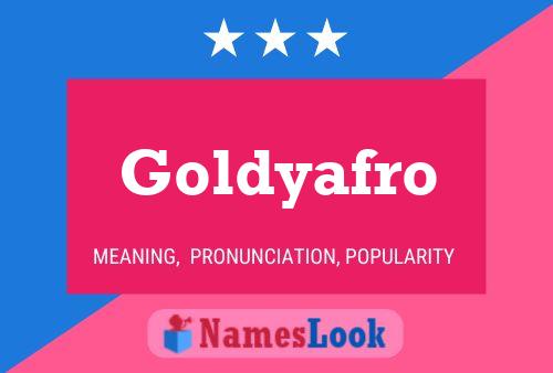 Goldyafro Name Poster