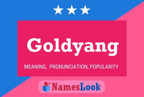 Goldyang Name Poster