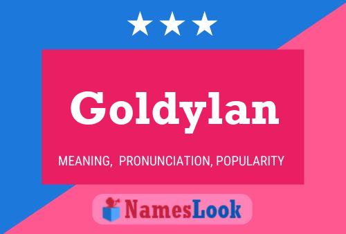 Goldylan Name Poster