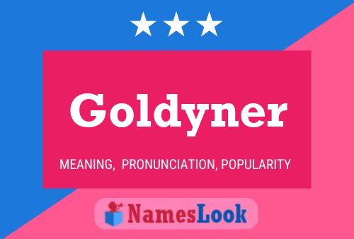 Goldyner Name Poster