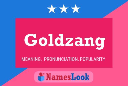 Goldzang Name Poster