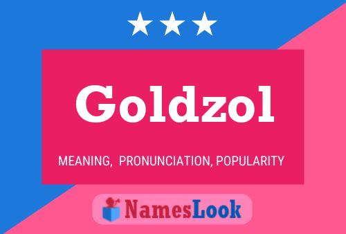 Goldzol Name Poster