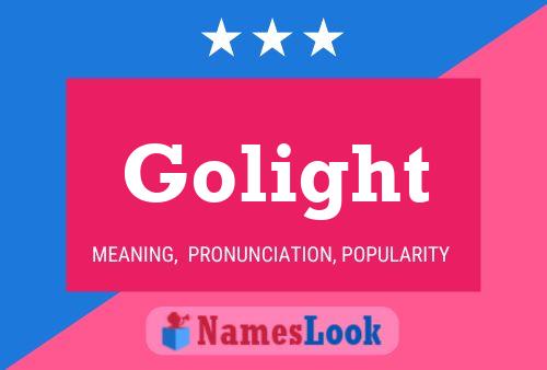 Golight Name Poster