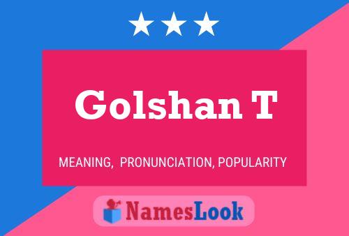 Golshan T Name Poster