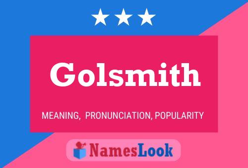 Golsmith Name Poster