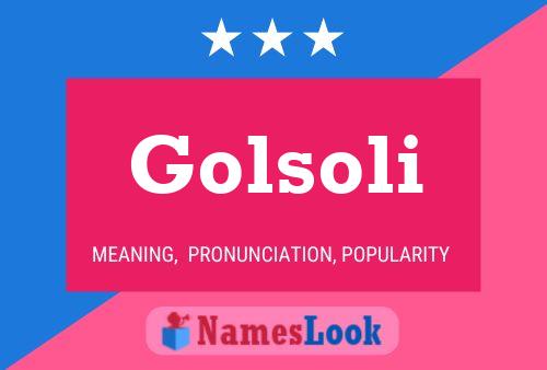 Golsoli Name Poster