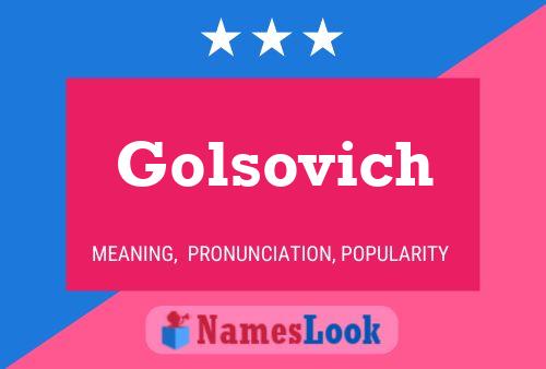 Golsovich Name Poster