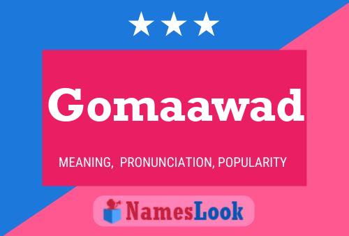 Gomaawad Name Poster